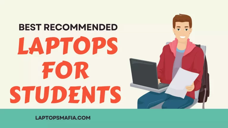Best Recommended Laptops For Students