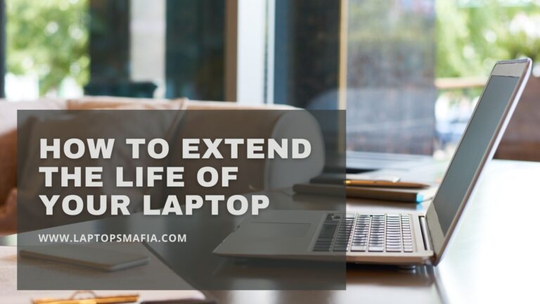 how to extend the life of your laptop battery