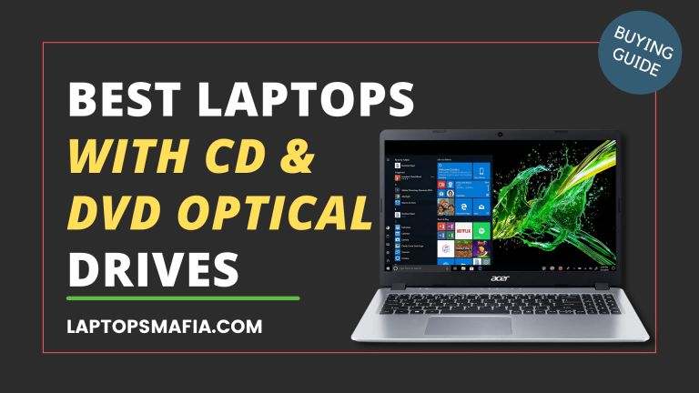 Best Laptops with CD & DVD Optical Drives