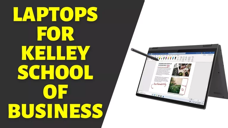 Best Laptops for Kelley School of Business