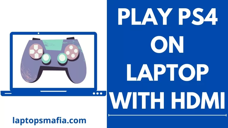 how to Play PS4 on Laptop with HDMI.com